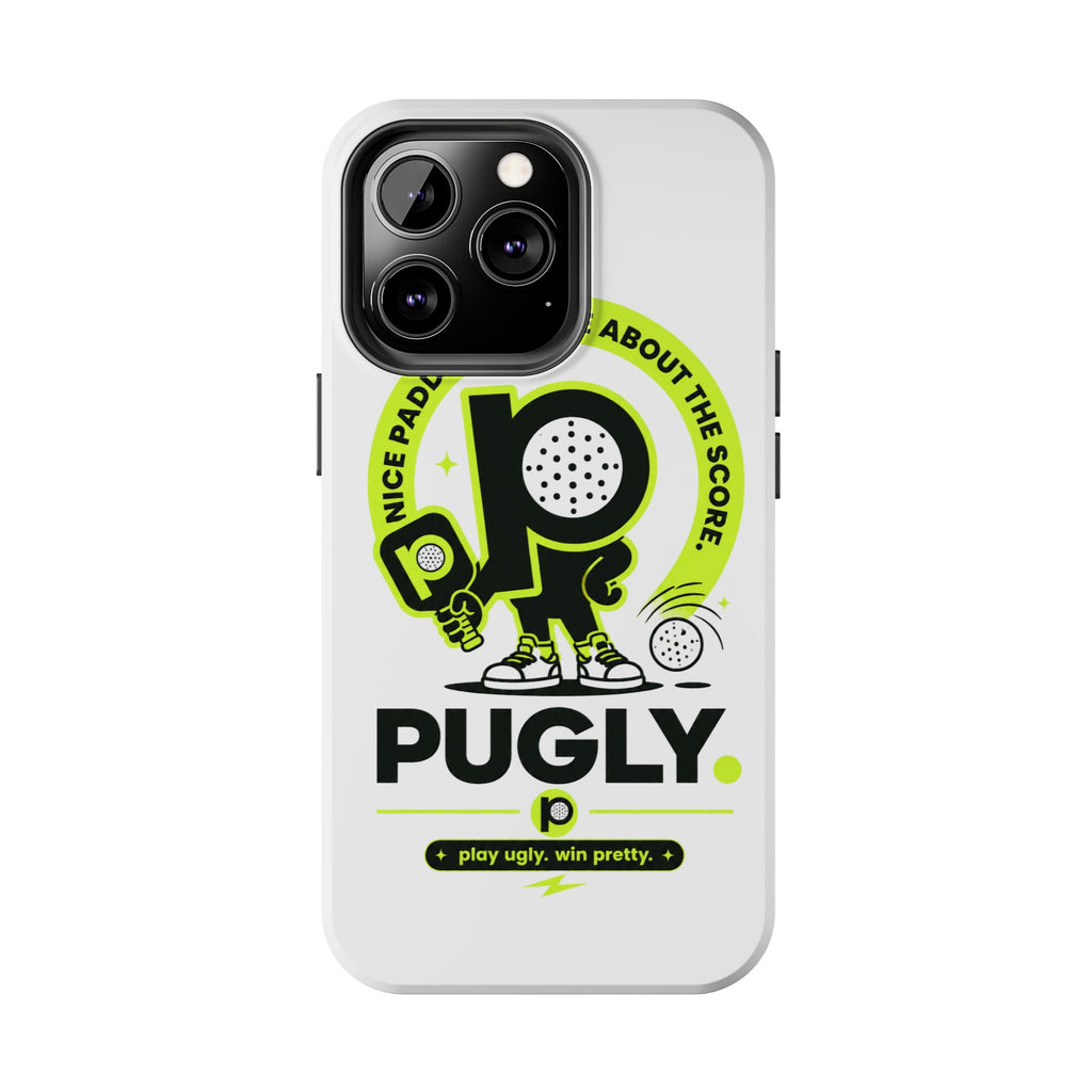 Pugly Pickleball Tough Phone Case — Neon Logo “Play Ugly, Win Pretty”