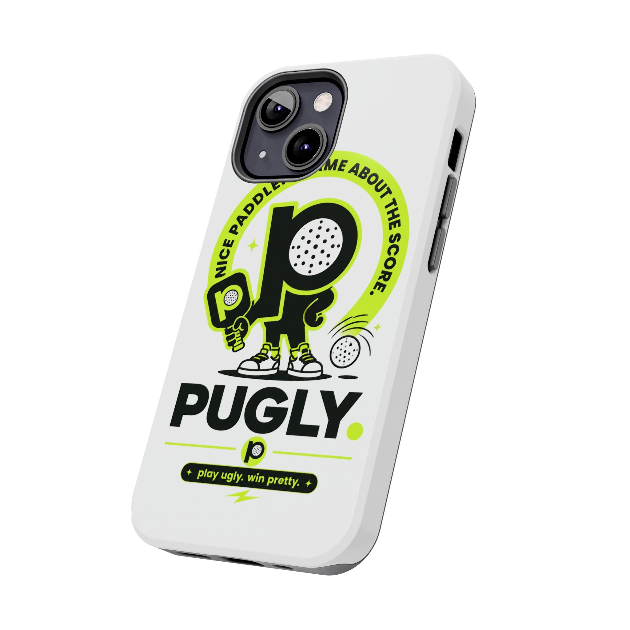 Pugly Pickleball Tough Phone Case — Neon Logo “Play Ugly, Win Pretty”