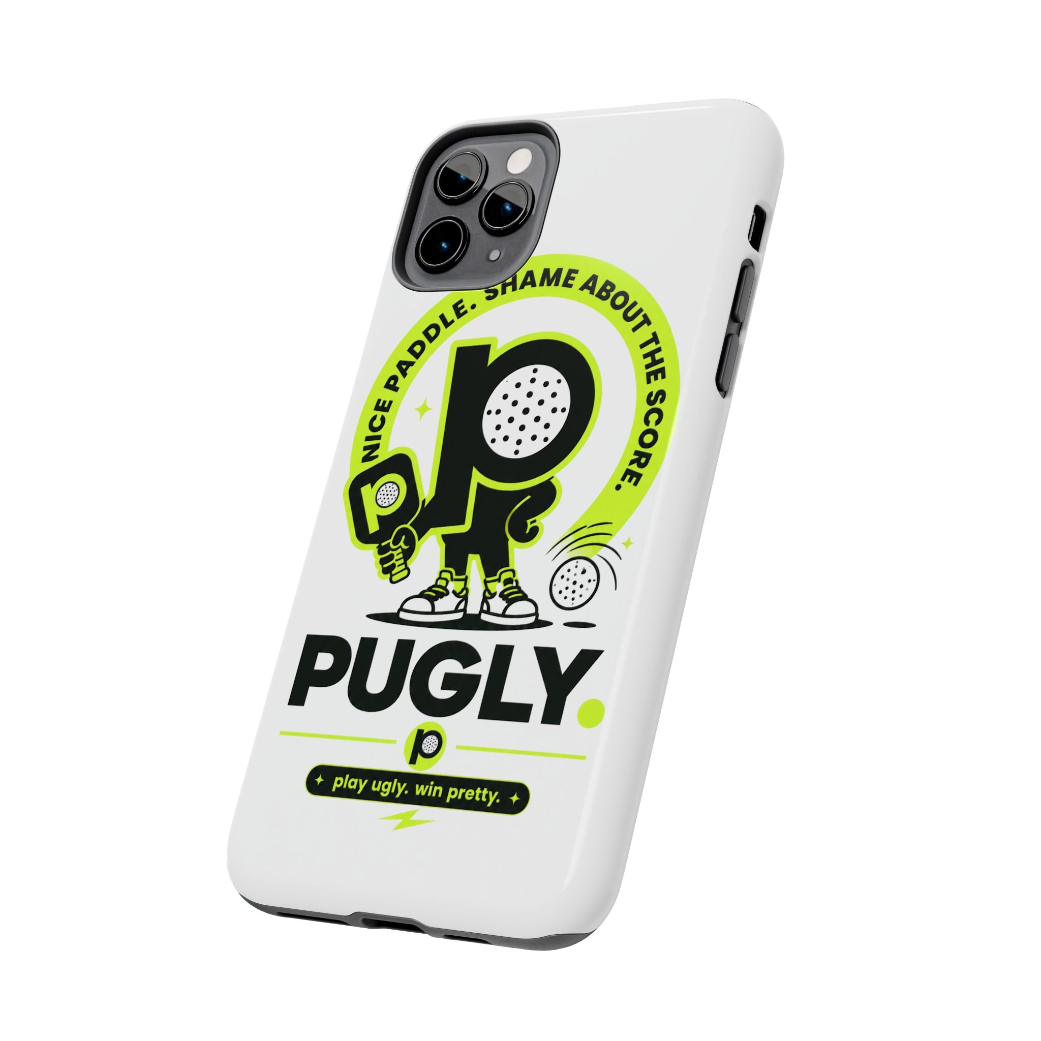 Pugly Pickleball Tough Phone Case — Neon Logo “Play Ugly, Win Pretty”