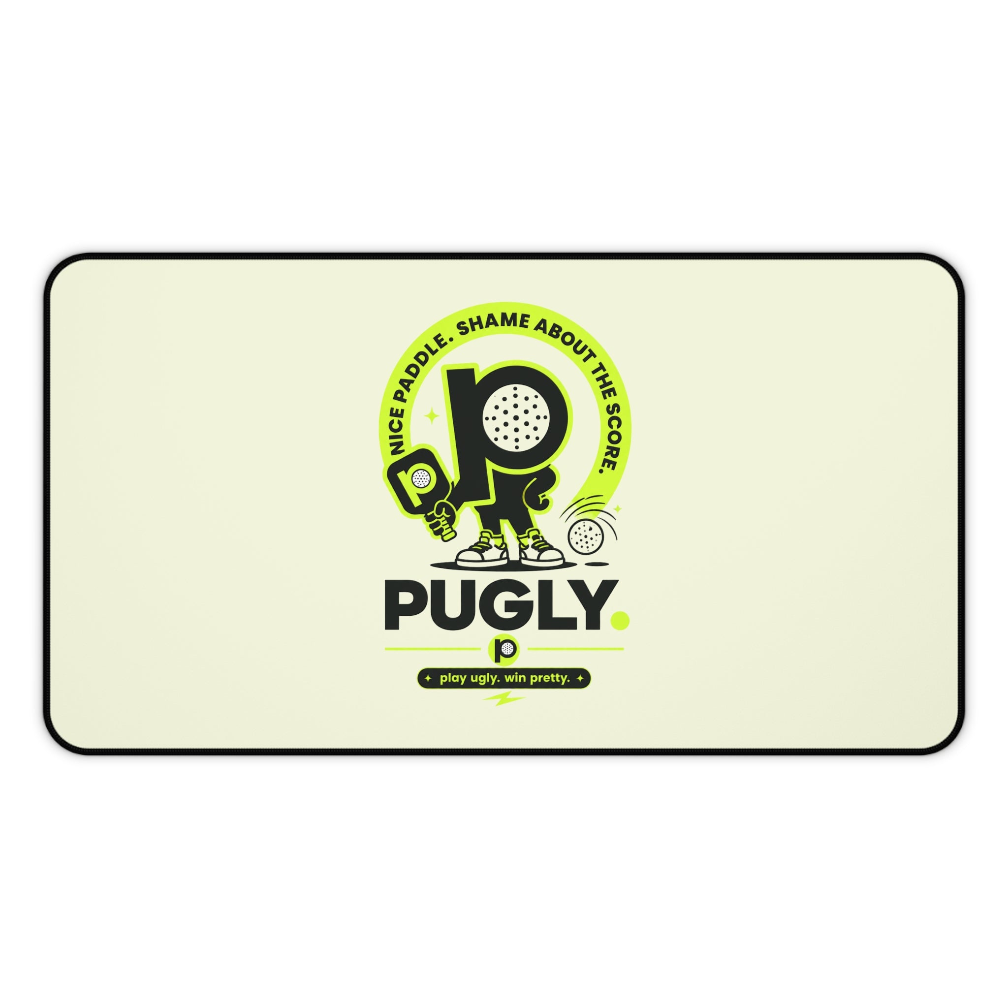 Pugly Pickleball Desk Mat — "Nice Paddle, Shame About the Score" Gaming/Office Desk Pad