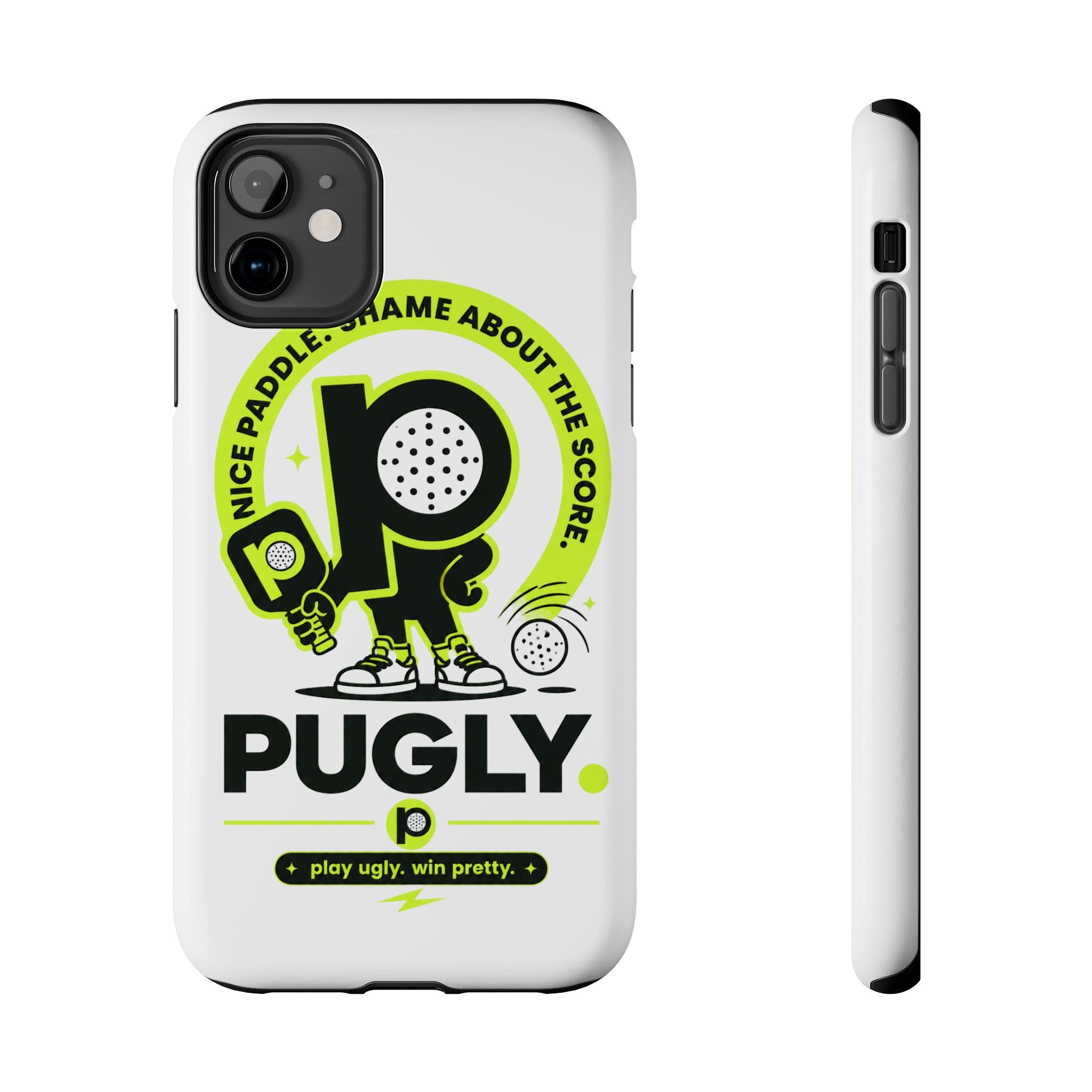 Pugly Pickleball Tough Phone Case — Neon Logo “Play Ugly, Win Pretty”