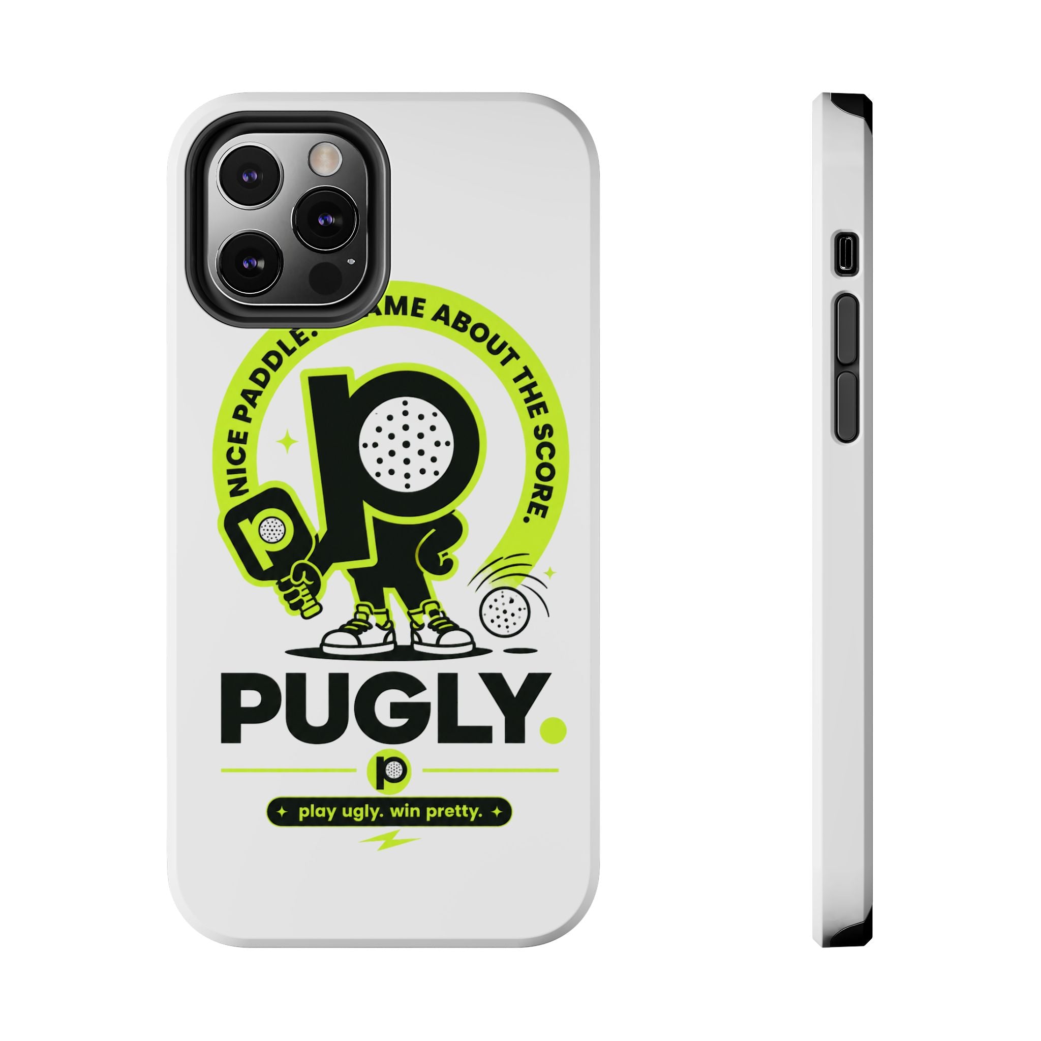 Pugly Pickleball Tough Phone Case — Neon Logo “Play Ugly, Win Pretty”