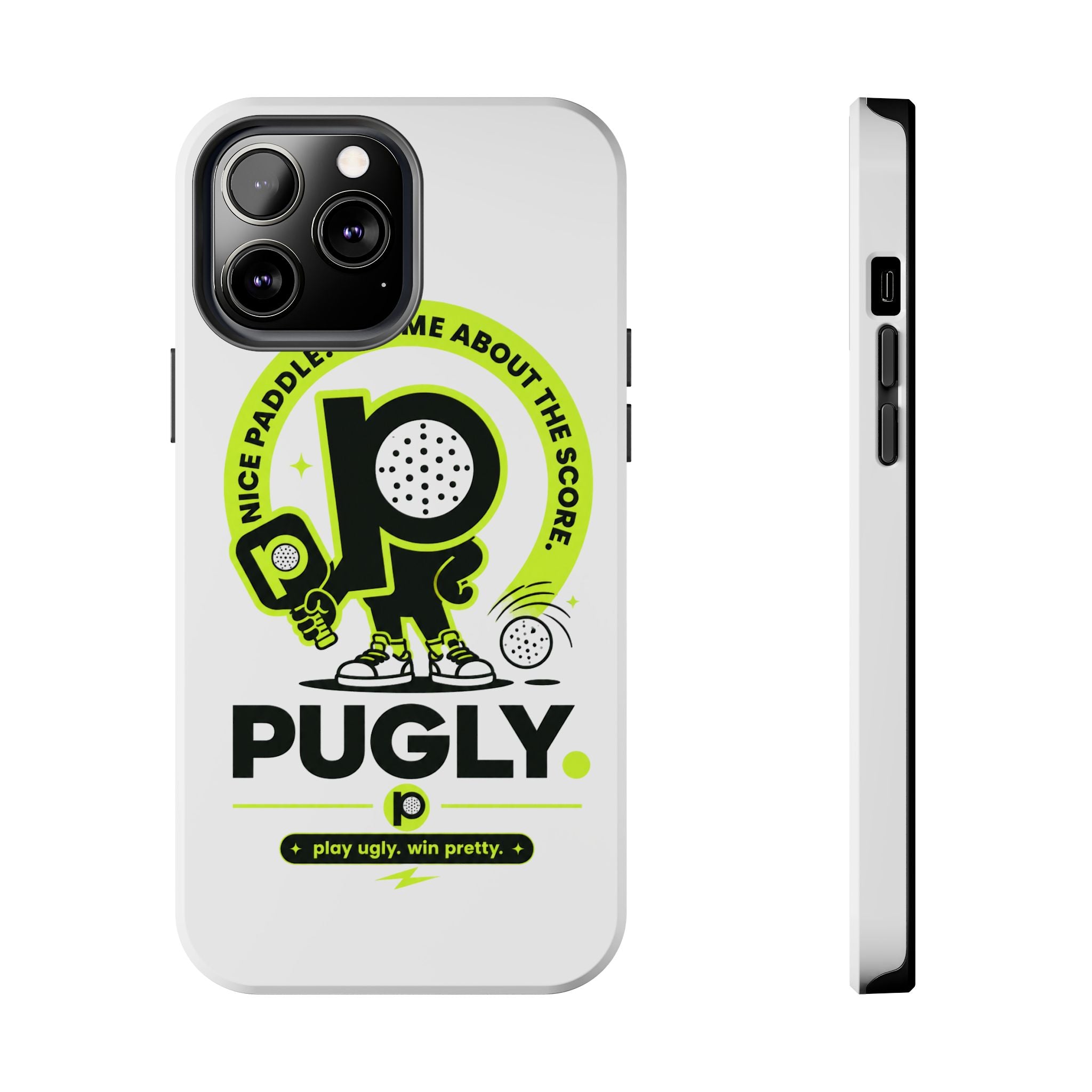 Pugly Pickleball Tough Phone Case — Neon Logo “Play Ugly, Win Pretty”