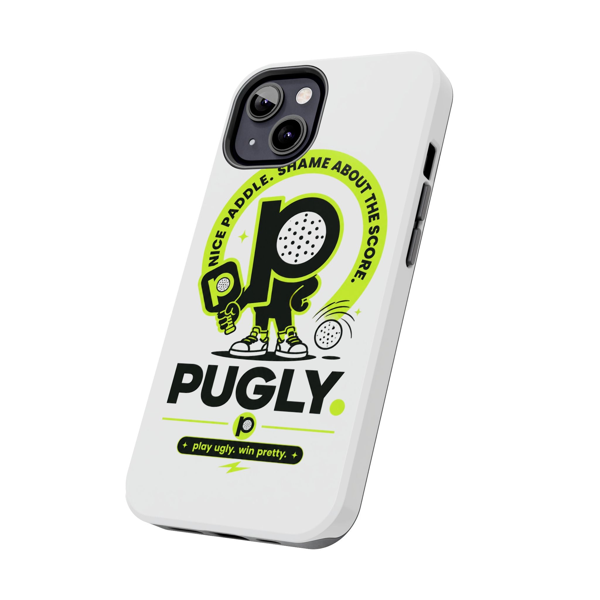 Pugly Pickleball Tough Phone Case — Neon Logo “Play Ugly, Win Pretty”