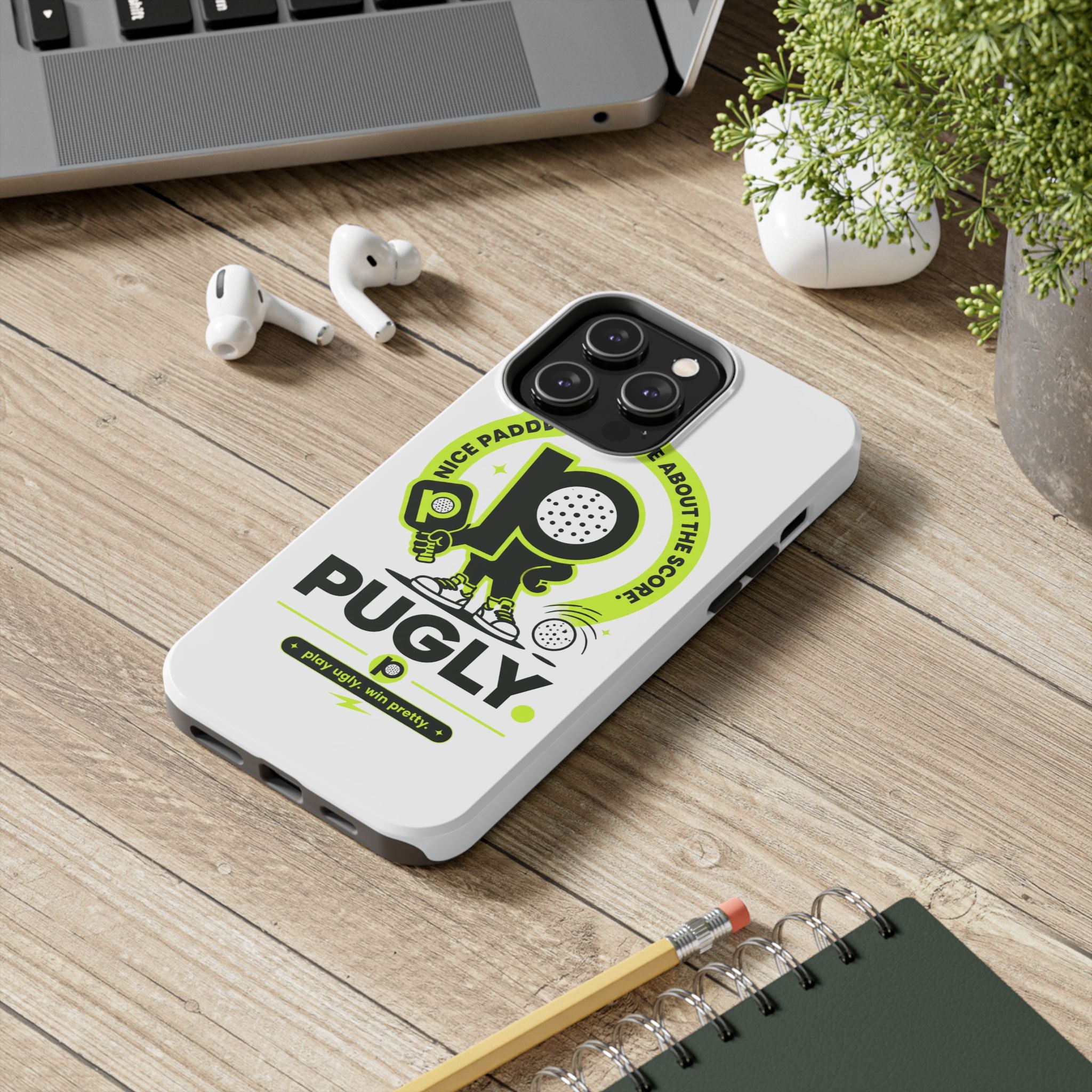 Pugly Pickleball Tough Phone Case — Neon Logo “Play Ugly, Win Pretty”