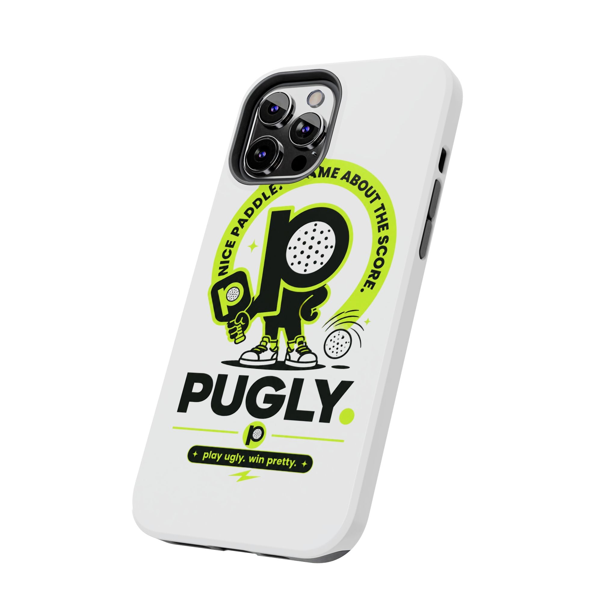 Pugly Pickleball Tough Phone Case — Neon Logo “Play Ugly, Win Pretty”