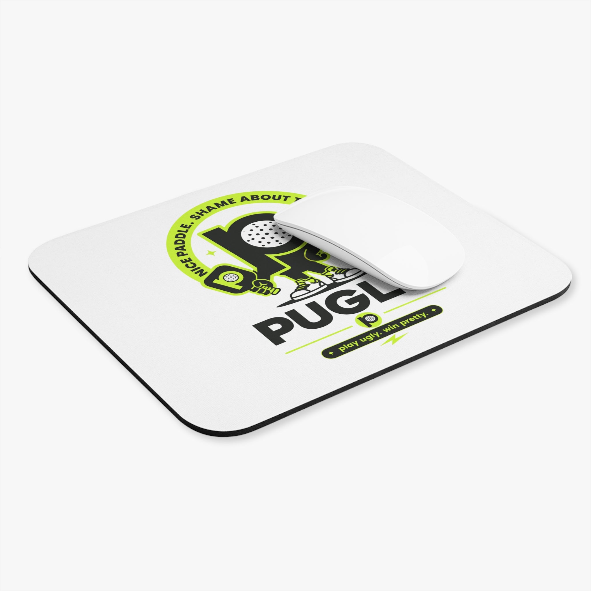 Pugly Pickleball Mouse Pad — "Nice Paddle, Shame About the Score" Desk Mat