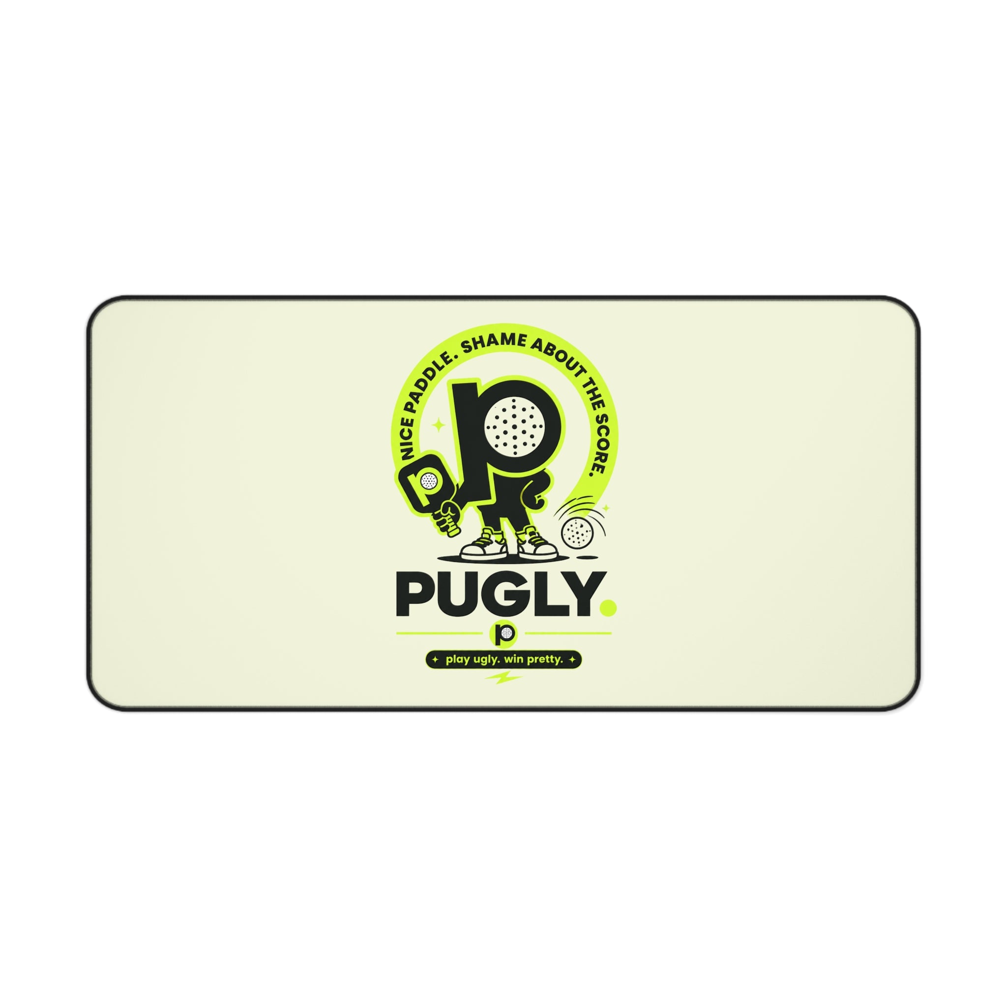 Pugly Pickleball Desk Mat — "Nice Paddle, Shame About the Score" Gaming/Office Desk Pad