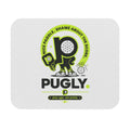 Pugly Pickleball Mouse Pad — "Nice Paddle, Shame About the Score" Desk Mat