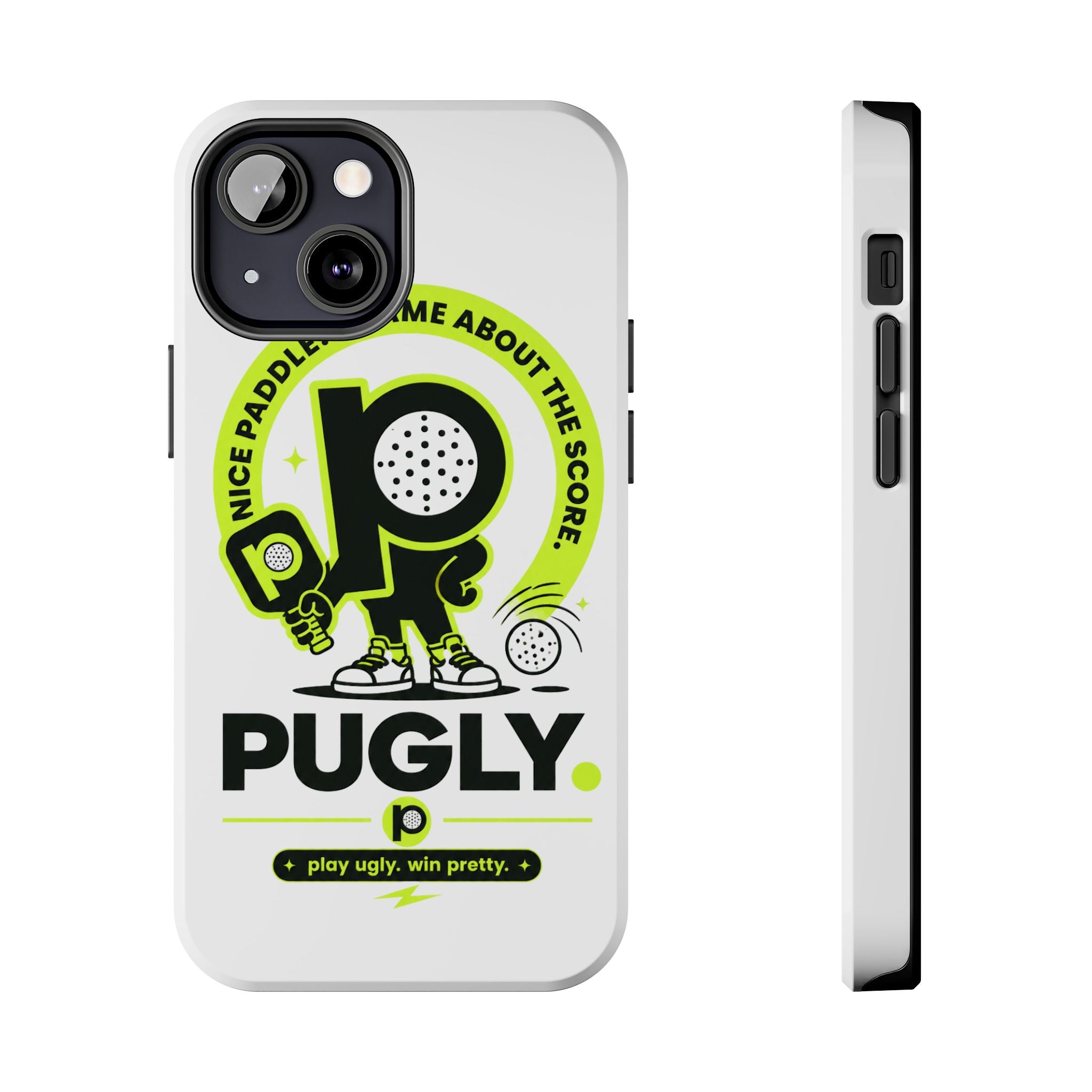 Pugly Pickleball Tough Phone Case — Neon Logo “Play Ugly, Win Pretty”