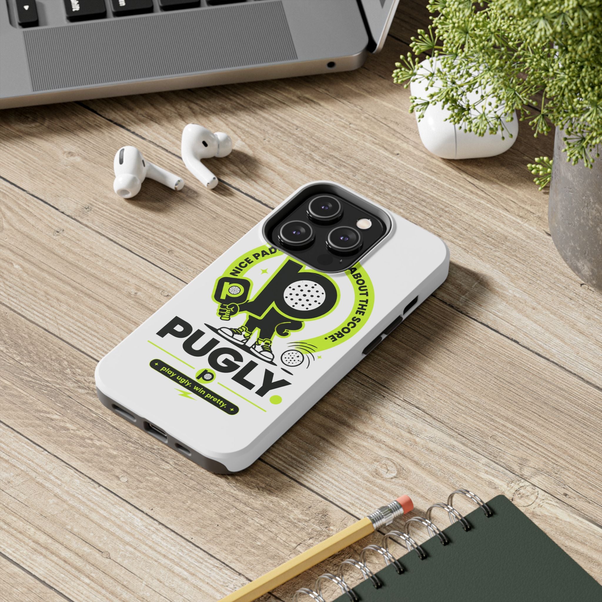 Pugly Pickleball Tough Phone Case — Neon Logo “Play Ugly, Win Pretty”
