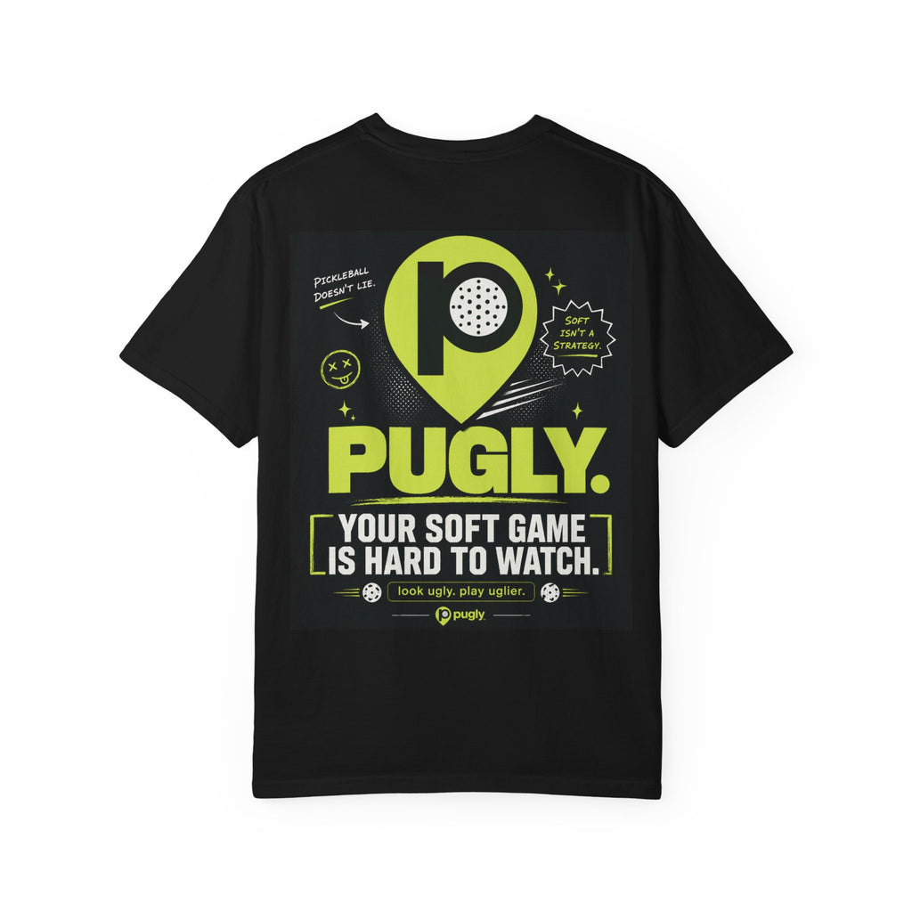 Pugly Softball Tee — “Your Soft Game Is Hard to Watch” Graphic T‑Shirt