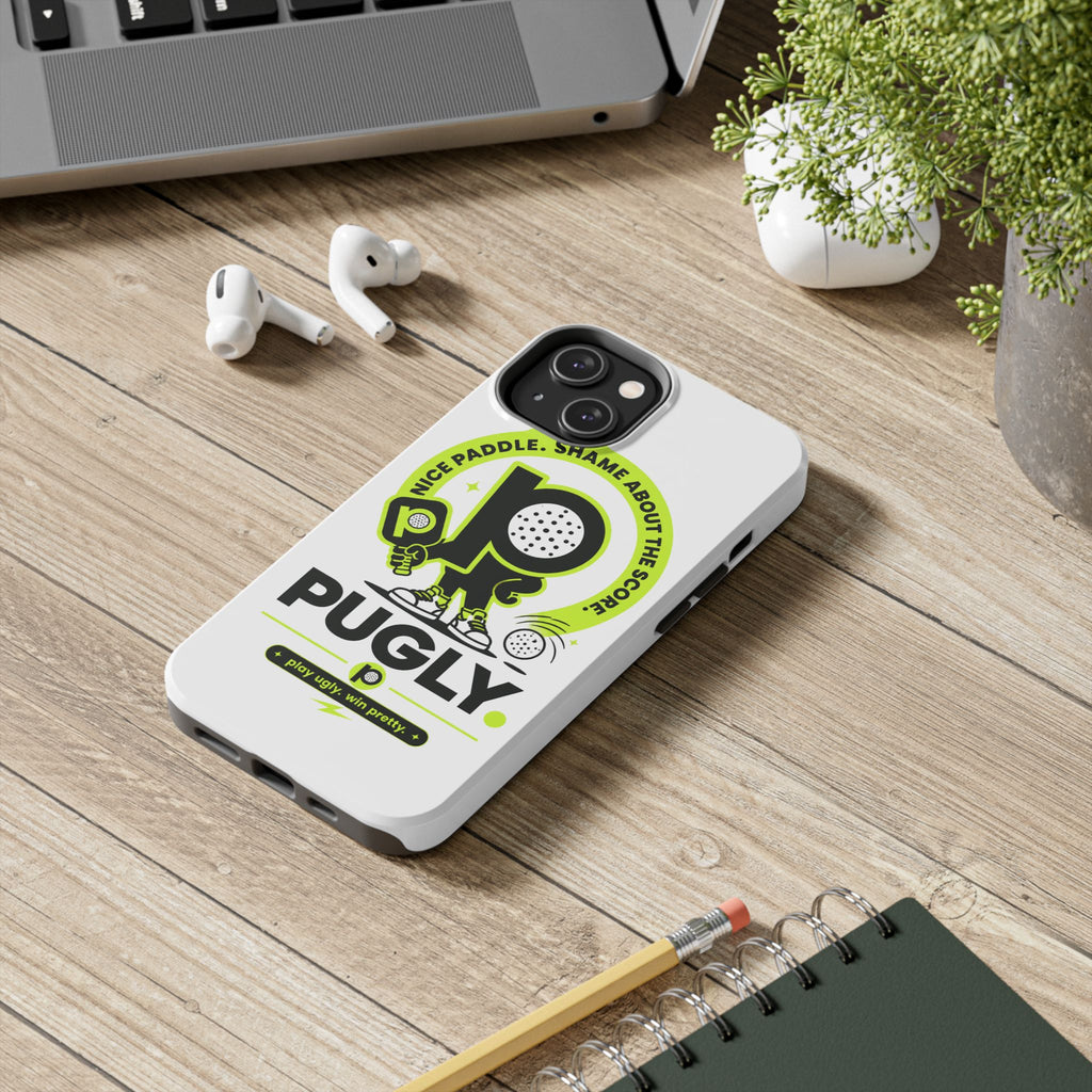 Pugly Pickleball Tough Phone Case — Neon Logo “Play Ugly, Win Pretty”